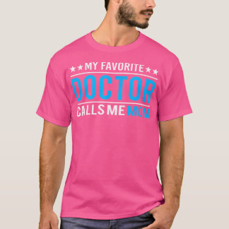 Meu Médico Favorito Me Chama Mãe De Camisa Mãe Mãe