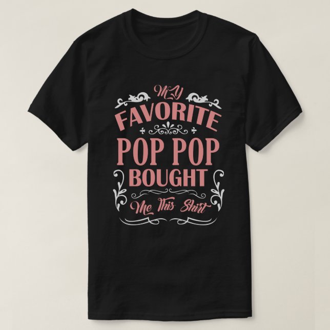 Meu POP POP favorito Me Comprou Esta Camisa (Frente do Design)