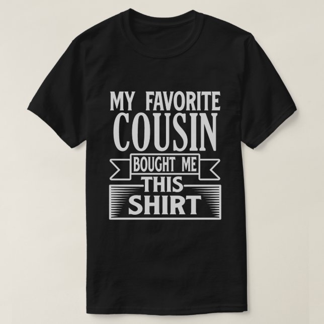 Meu PRIMO Favorito Me Comprou Esta Camisa (Frente do Design)