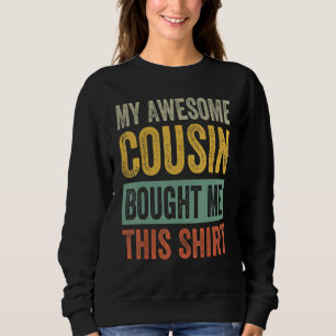 Meu Primo Incrível Me Comprou Esta Camisa - Primo