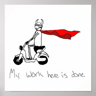 Meu Trabalho Aqui Está Feito Poster