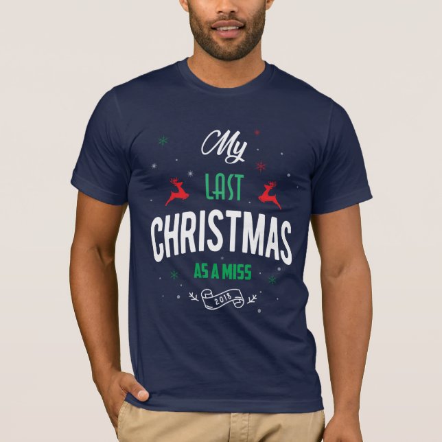 Meu último Natal como uma camiseta engraçada da (Frente)