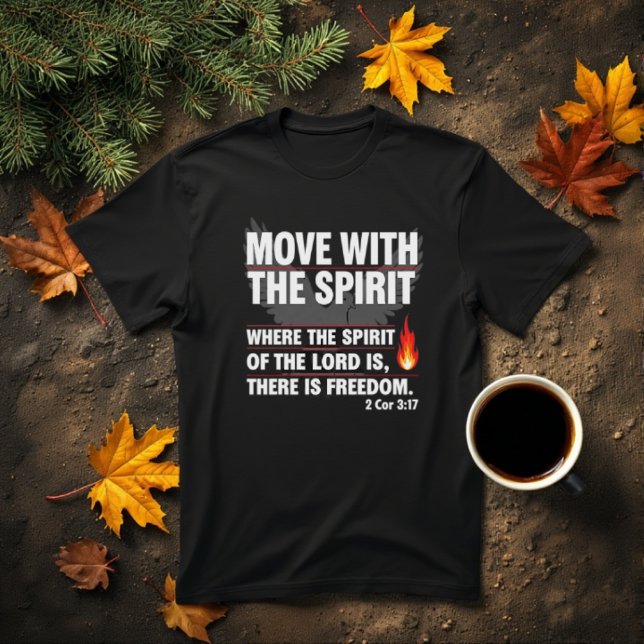 Mexa-se com o espírito - design de camiseta livre (Move with the spirit - freedom t-shirt design
Freedom in Christ Jesus with a dove and flame design. )