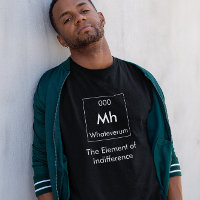 Mh O Elemento da Camisa de Indiferença