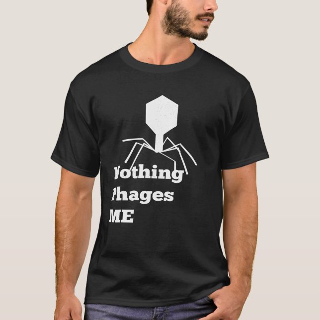 Microbiologia Bacteriófago T Camisa Nada Fases (Frente)