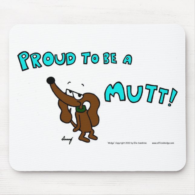 Midge ORGULD TO BE A MUTT Mousepad (Frente)