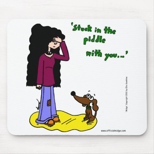 Midge "Preso No Piddle With You" Mousepad (Frente)