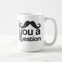Mim bigode você uma caneca de café da pergunta