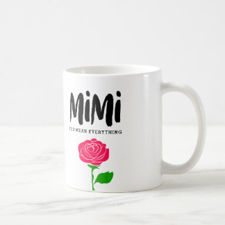 Mimi você significa tudo caneca