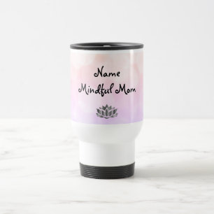 Mindful Mãe design Caneca de viagem