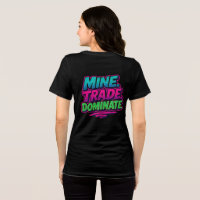 Mine Trade Dominate Bella+Canvas