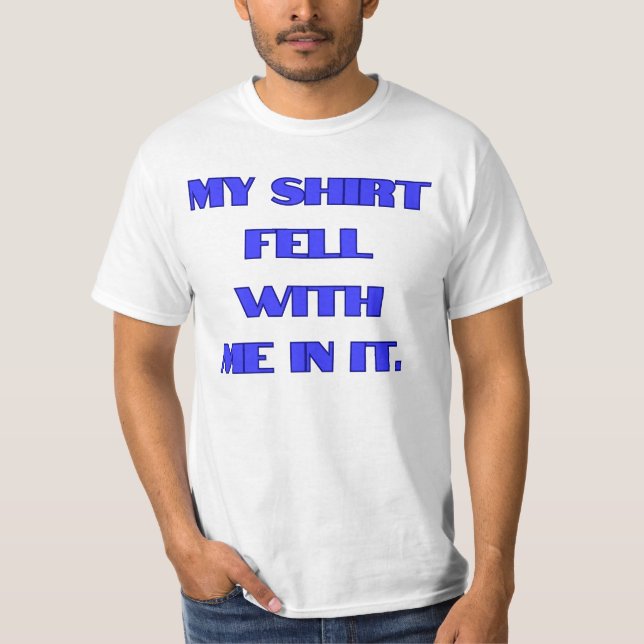 Minha camisa caiu comigo (Frente)