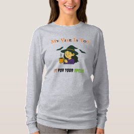 Minha camisa de bruxa é-Dia de as Bruxas engraçado