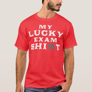 Minha Camisa De Exame Sortudo