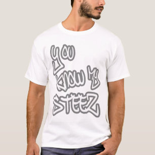 Minha camisa de STEEZ HIP HOP t
