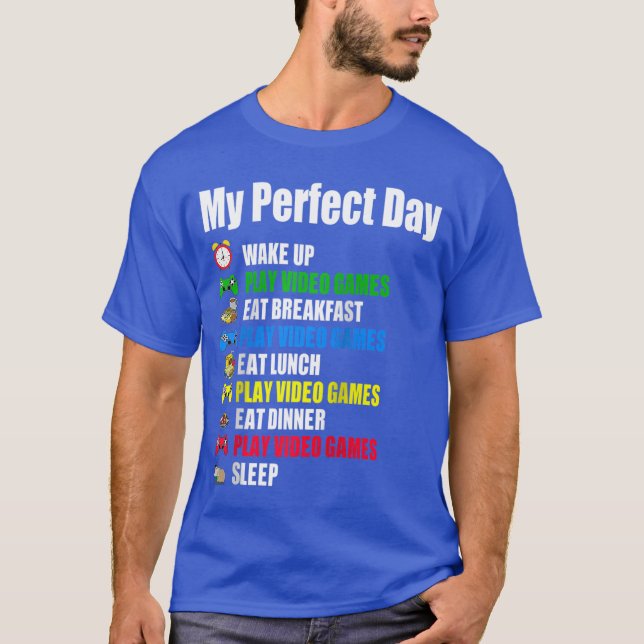 Minha Camiseta de Videogames de Dia Perfeito Funny (Frente)