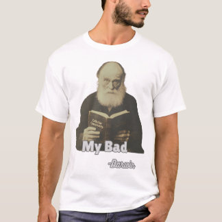 Minha camiseta Má Charles Darwin Engraçada