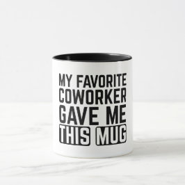 Minha Caneca Preferida Do Colega De Trabalho Me De
