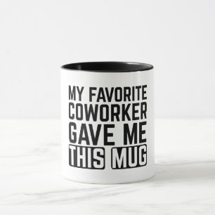 Minha Caneca Preferida Do Colega De Trabalho Me De