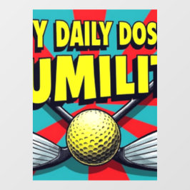 Minha Dose Diária De Golfe De Humildade