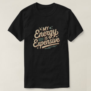 Minha Energia É Cara Camiseta, Camiseta Cômica Cit