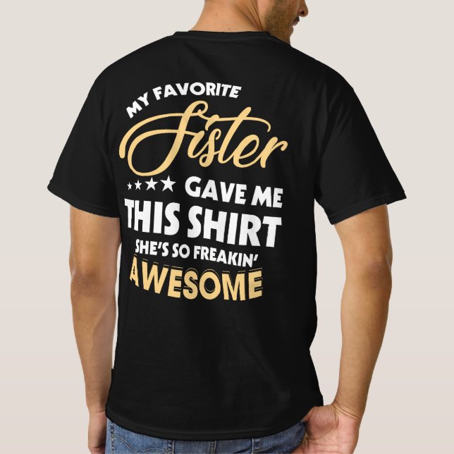 Minha Irmã Favorita Me Deu Esta Camisa Irmão (Verso)
