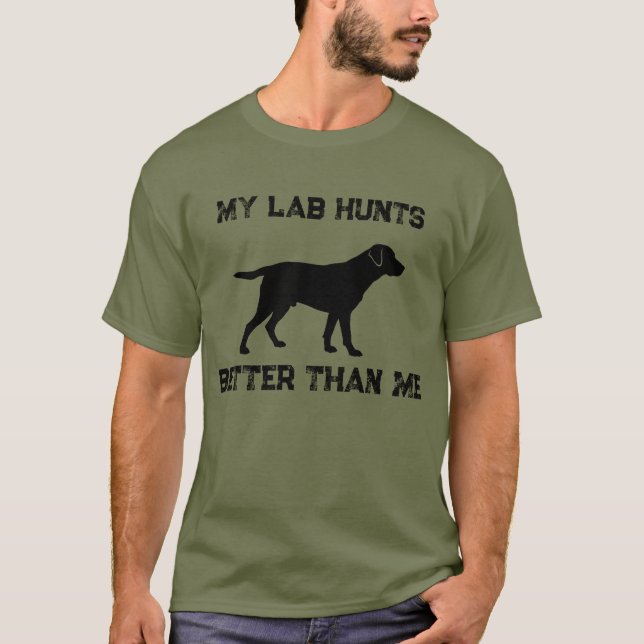 Minha lab caça melhor que eu camiseta (Frente)