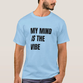 Minha Mente É o Clima - Camiseta Declaração Ousada