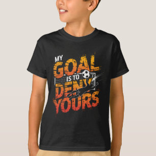 Minha Meta É Negar A Sua Camisa De Goleiro De Fute