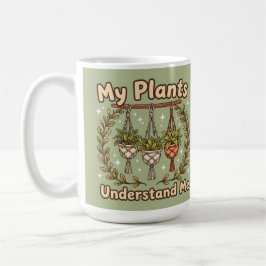 Minha planta me entende Caneca de café de planta d