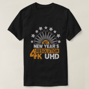 Minha Resolução de Ano Novo Camiseta 4K UHD