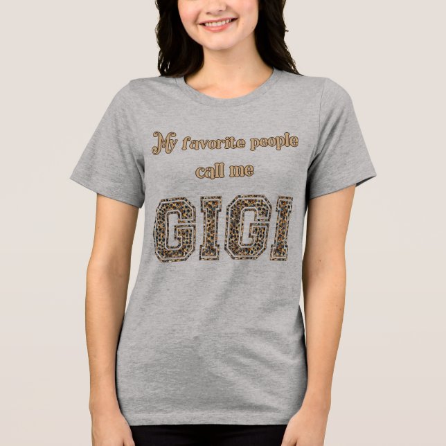 Minhas Pessoas Favoritas Me Chamam de Gigi Estilo  (Frente)