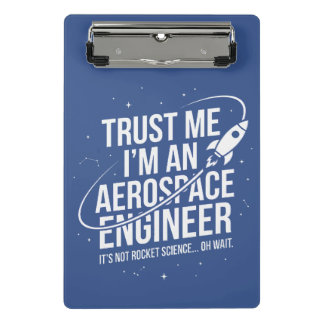 Mini Prancheta Confie em Mim Sou um Engenheiro Aeroespacial Espaç