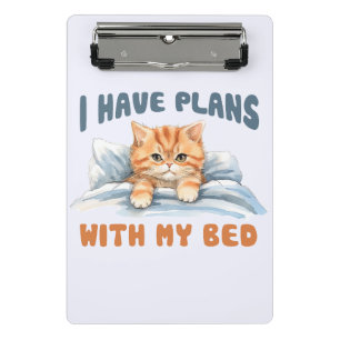 Mini Prancheta Eu tenho planos com minha cama - Gato Laranja Louc