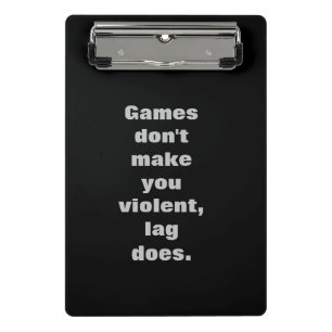 Mini Prancheta Jogos não te tornam violento, lag sim