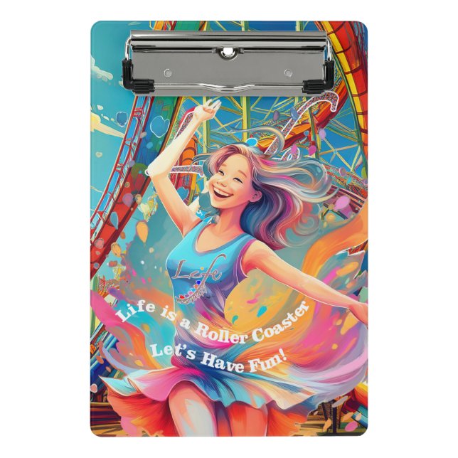 Mini Prancheta Let's Have Fun,Life a Roller Coaster (Frente)