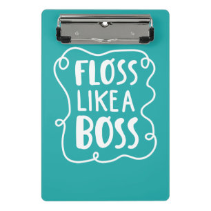 Mini Prancheta O Floss gosta de uma frase dental do chefe