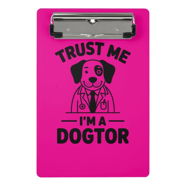 Mini Prancheta Trust Me I’m a Dogtor (Frente)