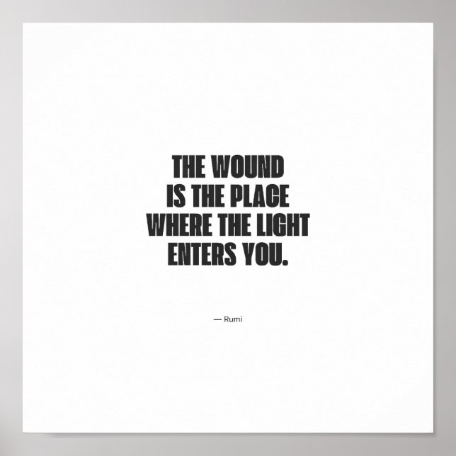 Minimalist Rumi Quote Poster - The Wound is the Pl (Frente)