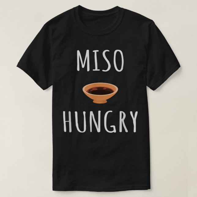 Miso Fome Camisa Engraçada Comida Japonesa Sushi T (Frente do Design)