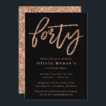 Modelo de Convite para aniversário de 40 anos de r<br><div class="desc">Convite para aniversário de 40 anos de rosa Dourado com Acentos de Glitter

A cor de fundo e as cores do texto podem ser alteradas!

*Por favor,  note que o brilho é como efeito impresso e não peças de brilho físico.


Por favor,  entre em contato comigo para qualquer pergunta!</div>
