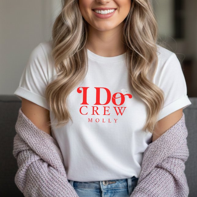 Modern I Do Crew Bold Red Bridesmaid (Get the crew together in style with this trendy "I Do Crew" design!)