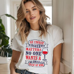 Moderno Engraçado Vinho Dizendo<br><div class="desc">O moderno Engraçado Vinho Dizendo Camisa Tripla apresenta o texto "Claro que o tamanho não importa nenhum copo pequeno de vinho" na tipografia vermelha e negra, acentuada com um copo de vinho. Criado pelo Evco Studio www.zazzle.com/store/evcostudio #wine #legal #humor #humor #moderno #gifts #winelovers #trendty #giftsforher #fashion #moda #estilo #na moda...</div>