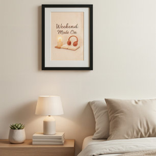 Modo de Fim de Semana Ativado Poster de Arte Rel