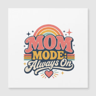 Modo Mamãe Sempre Ativado Presente do Dia das Mães