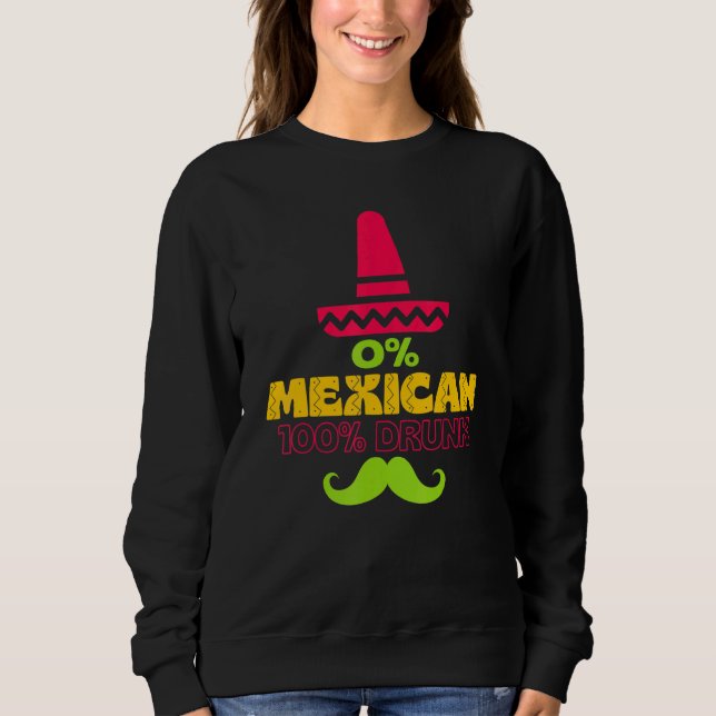 Moletom 0 Mexicano 100 Bebado Cinco De Mayo De Drinko (Frente)