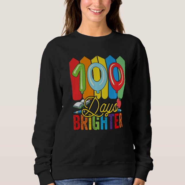 Moletom 100 Days Brighter For Teachers And Kids Students   (Frente)