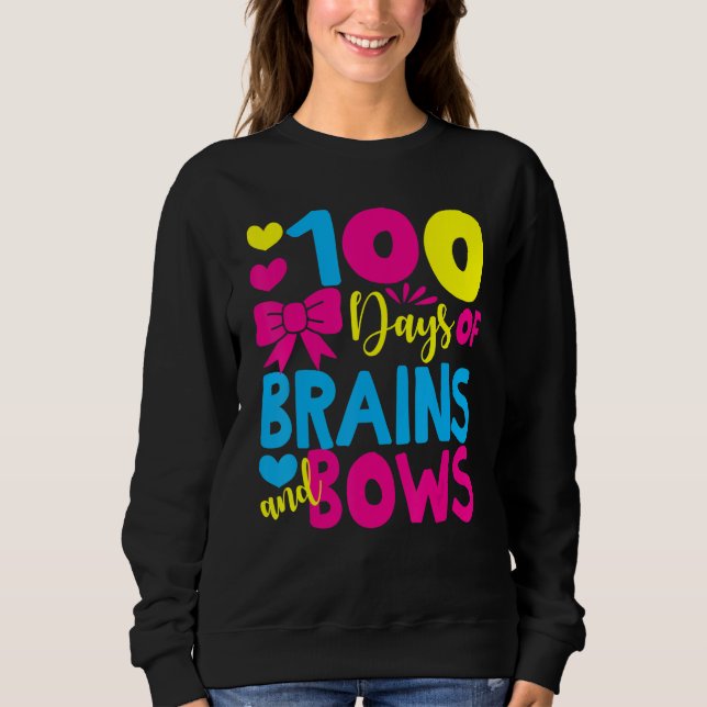 Moletom 100 Days of Brains And Bows 100 Days Of School Gir (Frente)