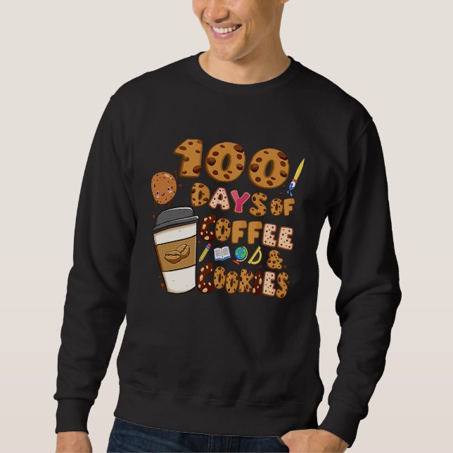 Moletom 100 Days Of Coffee & Cookies 100th Day Of School T (Frente)