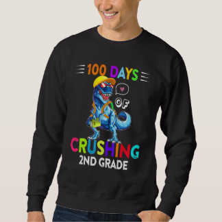 Moletom 100 Days Of Crushing 2nd Grade Second Grade T Rex 